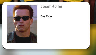 Josef Koller    Der Pate